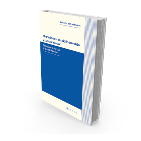 Migraciones, disciplinamiento y control Global 