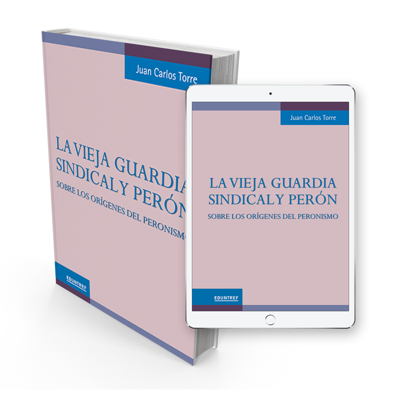 La vieja guardia sindical y Perón