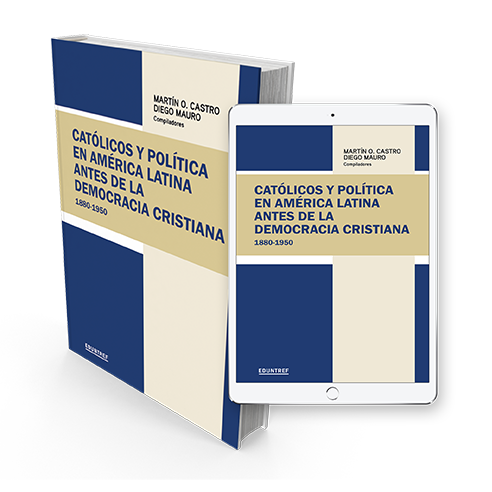 Católicos y política en América latina antes de la democracia cristiana