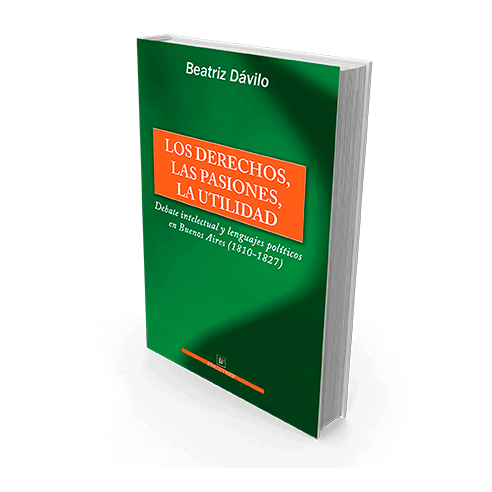 Los derechos, las pasiones, la utilidad
