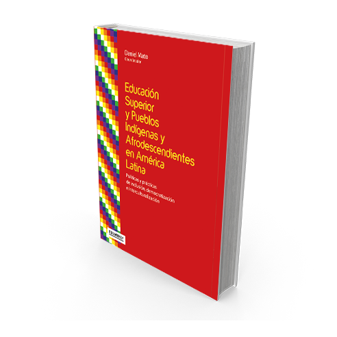 Educación superior y pueblos indígenas y afrodescendientes en América Latina III